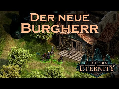 Let's Play Pillars of Eternity - Caed Nua unter neuem Management - Teil 18