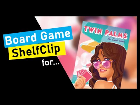 ShelfClips: Twin Palms (Short Board Game Preview)