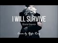 I WILL SURVIVE - Male Version (cover by Rafa Ruiz)