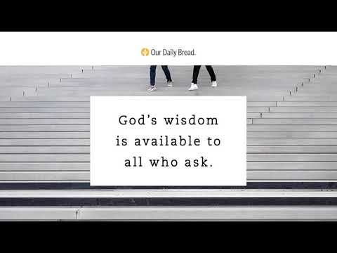 The Need for Wisdom | Audio Reading | Our Daily Bread Devotional | October 9, 2021