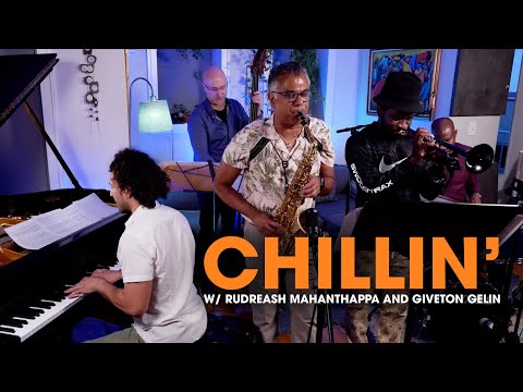 "Chillin'" w/ Emmet Cohen, Rudresh Mahanthappa & Giveton Gelin