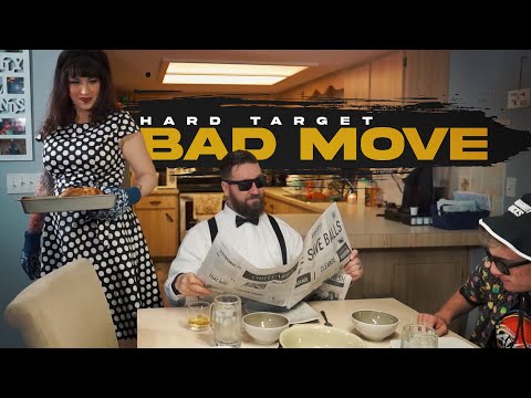Hard Target - Bad Move (Official Music Video)