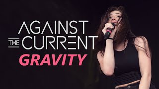 Against The Current - &quot;Gravity&quot; LIVE On Vans Warped Tour