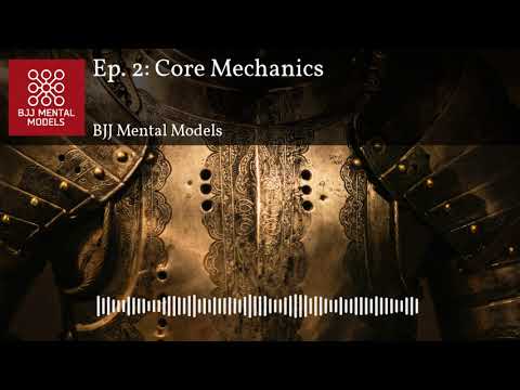 Ep. 2: Core Mechanics