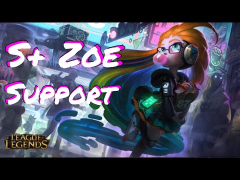 S+ Zoe Support and A+ Kindred Mid