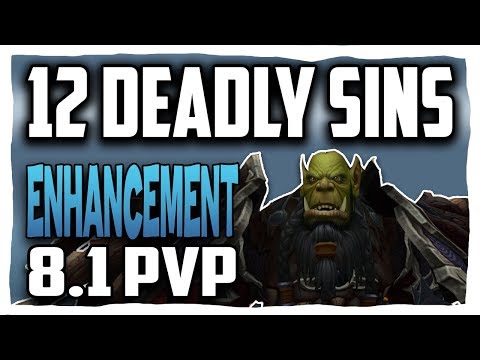 12 DEADLY SINS 8.1 | Enhancement Shaman BFA PVP | Battle for Azeroth