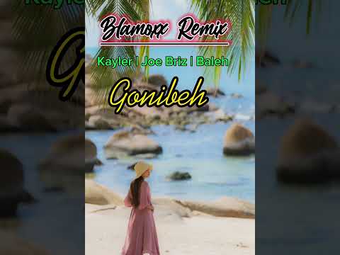 Gonibeh ( Blamoxx ) Remix 2k23