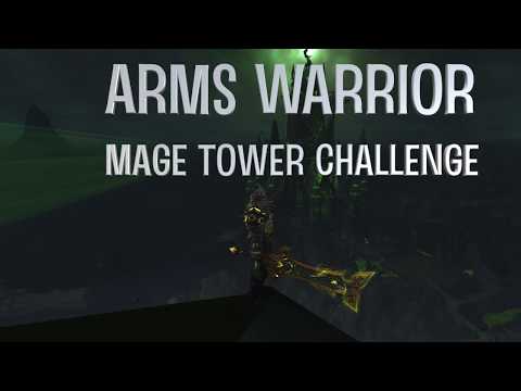 Arms Warrior Artifact Mage Tower Challenge