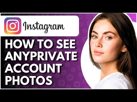 How To See Private Account Photos On Instagram - Full Guide