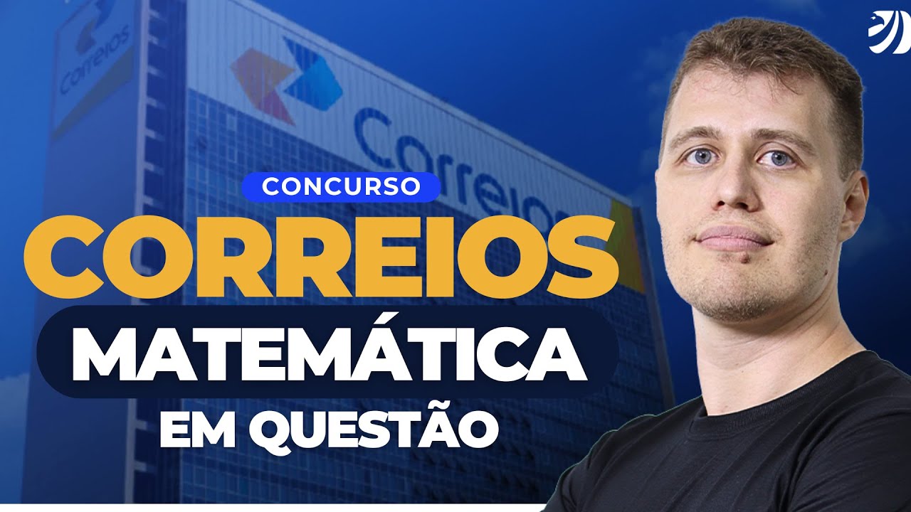 CONCURSO CORREIOS 2024: MATEMÁTICA EM QUESTÕES (Pedro Felippe)