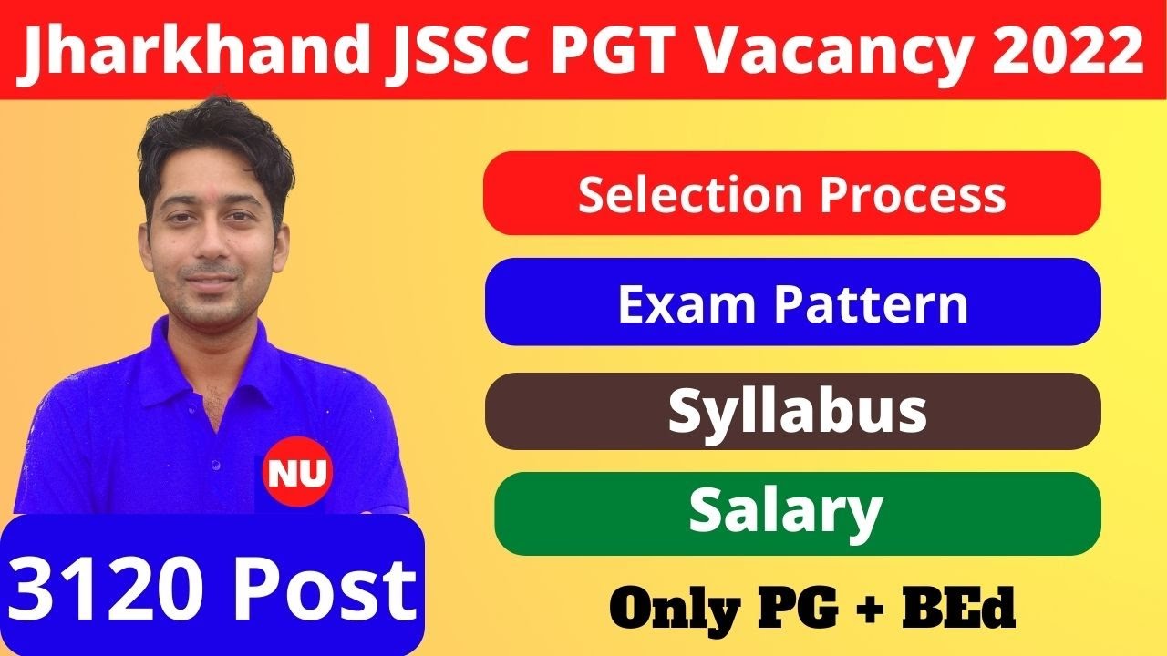 Watch video Jharkhand JSSS PGT Teacher Vacancy 2022 | JSSC PGT Syllabus | Exam Pattern | PGT Salary Now Jharkhand JSSS PGT Teacher Vacancy 2022 | JSSC PGT Syllabus | Exam Pattern | PGT Salary