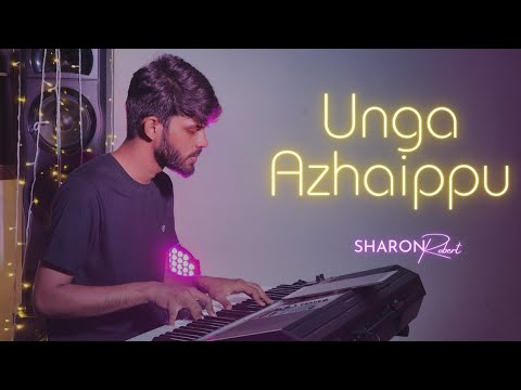 Unga Azhaippu | Sharon Robert | Worship Song Cover 