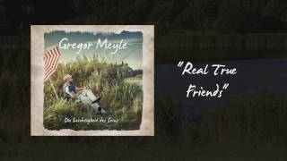 Gregor Meyle - Track By Track (Real True Friends)