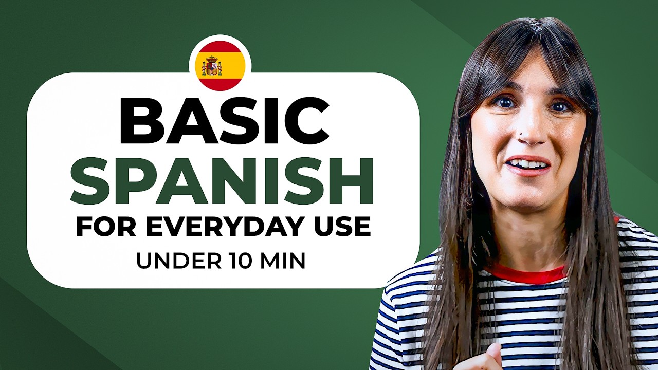 Basic Spanish Conversation for Beginners in Under 10 Minutes