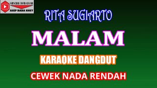 Download lagu KARAOKE DANGDUT MALAM - RITA SUGIARTO (COVER) NADA RENDAH CEWEK Fm mp3 Download lagu KARAOKE DANGDUT MALAM - RITA SUGIARTO (COVER) NADA RENDAH CEWEK Fm mp3