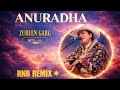 Anuradha R B Remix Zubeen Garg Full Version