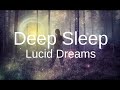 POWERFUL! 2 HOURS LUCID DREAMS | Deep Sleep Relaxing Music | Binaural Beats  lucidity