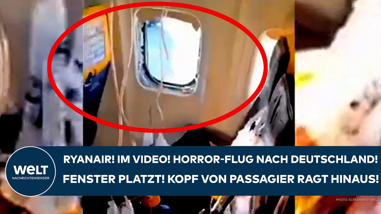 RYANAIR: Im Video! Horror-Flug nach Deutschland! Fenster platzt! Kopf von Passagier ragt hinaus!