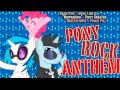 Pony Rock Anthem (Re-upload) 