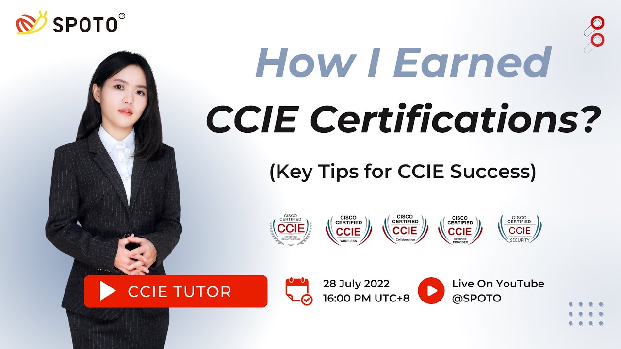 SPOTO CCIE Tutor -Key Tips for CCIE Success Live Webinar