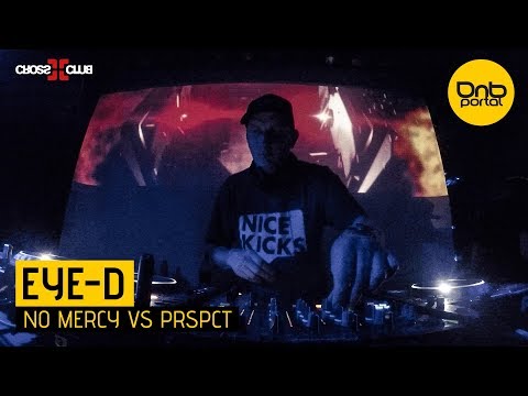 Eye-D - No Mercy vs. PRSPCT | Drum and Bass