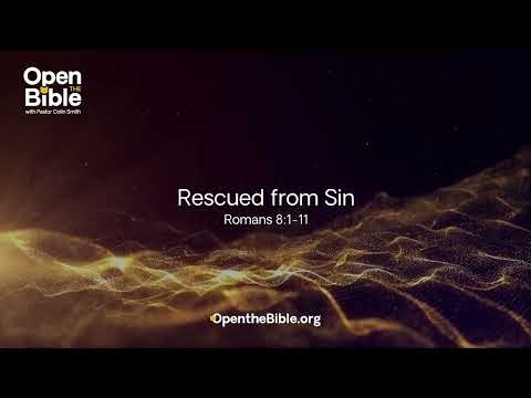 Rescued from Sin | Sermon on Romans 8:1–11 by Pastor Colin Smith