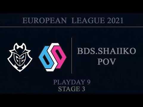 BDS.Shaiiko PoV | G2 vs Team BDS @Coastline | EUL 2021 Stage 3 Playday 9