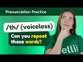 Practicing Th Voiceless English Pronunciation Lesson Part 2