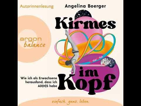 Angelina Boerger - Kirmes im Kopf - Wie ich als Erwachsene herausfand, dass ich AD(H)S habe