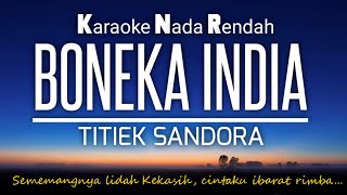 Download lagu Boneka India~Titik Sandora ‼️Karaoke Lower ‼️Key Nada Rendah🔆 mp3