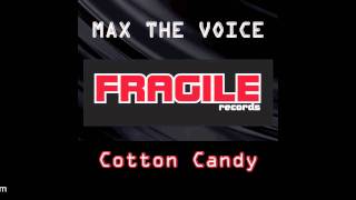 Max The Voice - Cotton Candy