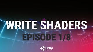 Writing Your First Shader In Unity - Session Introduction [1/8] Live 2017/6/21