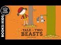 The Tale of Two Beasts | An Adorable Story About Different Perspectives