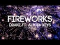 Fireworks - Drake ft. Alicia Keys (Lyrics)