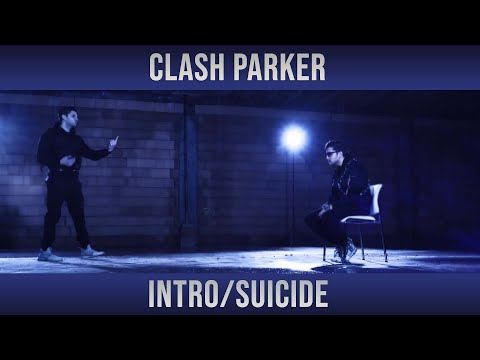 CLASH PARKER - Intro/Suicide (prod. by Copright/Mr.Deathline)