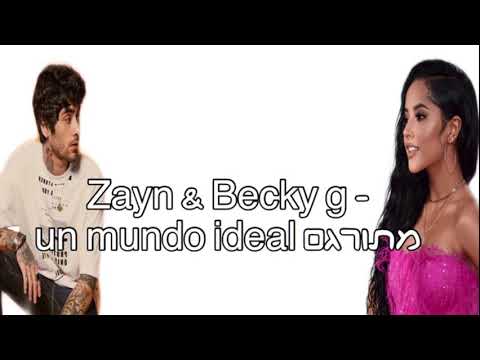 Zayn & Becky g - un mundo ideal ( Aladdin) מתורגם