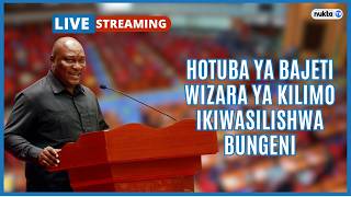 🔴LIVE: HOTUBA YA BAJETI WIZARA YA KILIMO IKIWASILISHWA BUNGENI