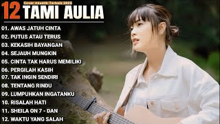 Download lagu Tami Aulia Full Album - Awas Jatuh Cinta | Lagu Galau Viral Tiktok 2025 mp3 Download lagu Tami Aulia Full Album - Awas Jatuh Cinta | Lagu Galau Viral Tiktok 2025 mp3