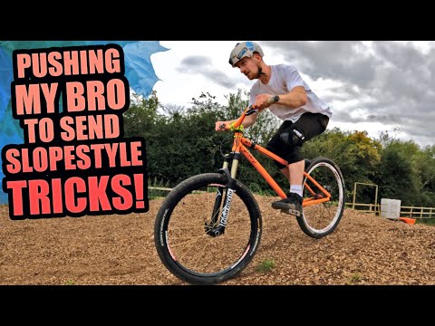 PUSHING MY BROTHER TO SEND MTB SLOPESTYLE TRICKS - JUMP BIKE FREERIDE