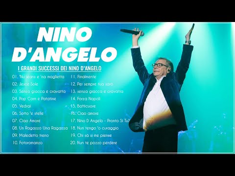 Nino d'Angelo Album completo - Le canzoni più belle di Nino D'Angelo - Nino D'Angelo canzoni vecchie