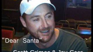 Dear Santa - Scott Grimes & Jay Gore