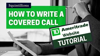 How to Write Covered Calls | Tutorial Using the TD Ameritrade Website