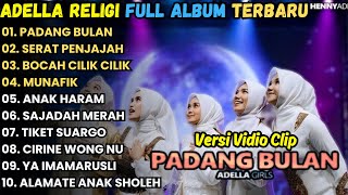 Download lagu PADANG BULAN - SERAT PENJAJAH - ADELLA RELIGI FULL ALBUM TERBARU 2025 || ADELLA GILRS TERBARU 2025 mp3
