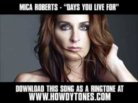 Mica Roberts - "Days You Live For" [ New Video + Lyrics + Download ]