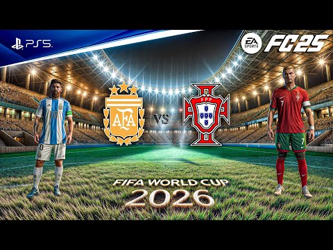 FC 25 - Argentina vs. Portugal Ft. Messi, Ronaldo, FIFA World Cup 26 | PS5™ [4K60]