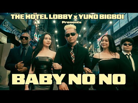 THE HOTEL LOBBY x YUNO BIGBOI - ‘Baby No No’ (Official Music Video)