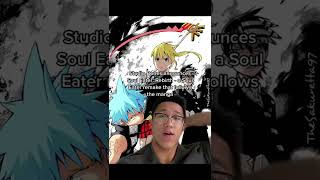 Download lagu Soul Eater Anime gets a remake that follows the Manga!! mp3 Download lagu Soul Eater Anime gets a remake that follows the Manga!! mp3