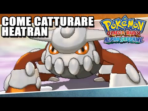 How to Catch Heatran in Pokemon Omega Ruby and Alpha Sapphire!