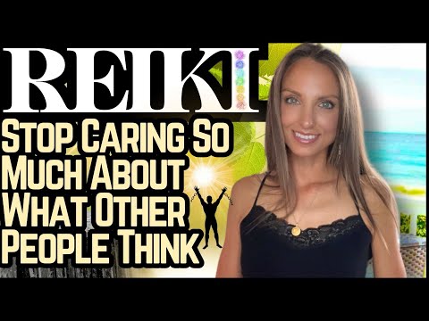 Reiki To Stop Caring So Much About What Others Think Energy Healing