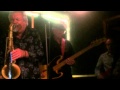 Terry Hanck Band at Patricks Pub 6-1-14 - San Diego Blues